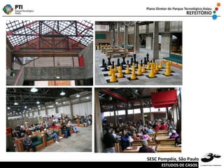 ESTUDOS DE CASOS SESC Pompéia, São Paulo 