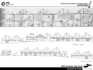 ESTUDOS DE CASOS SESC Pompéia, São Paulo 