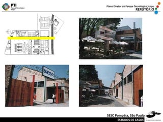 ESTUDOS DE CASOS SESC Pompéia, São Paulo 