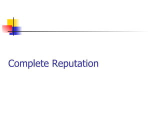 Complete Reputation 