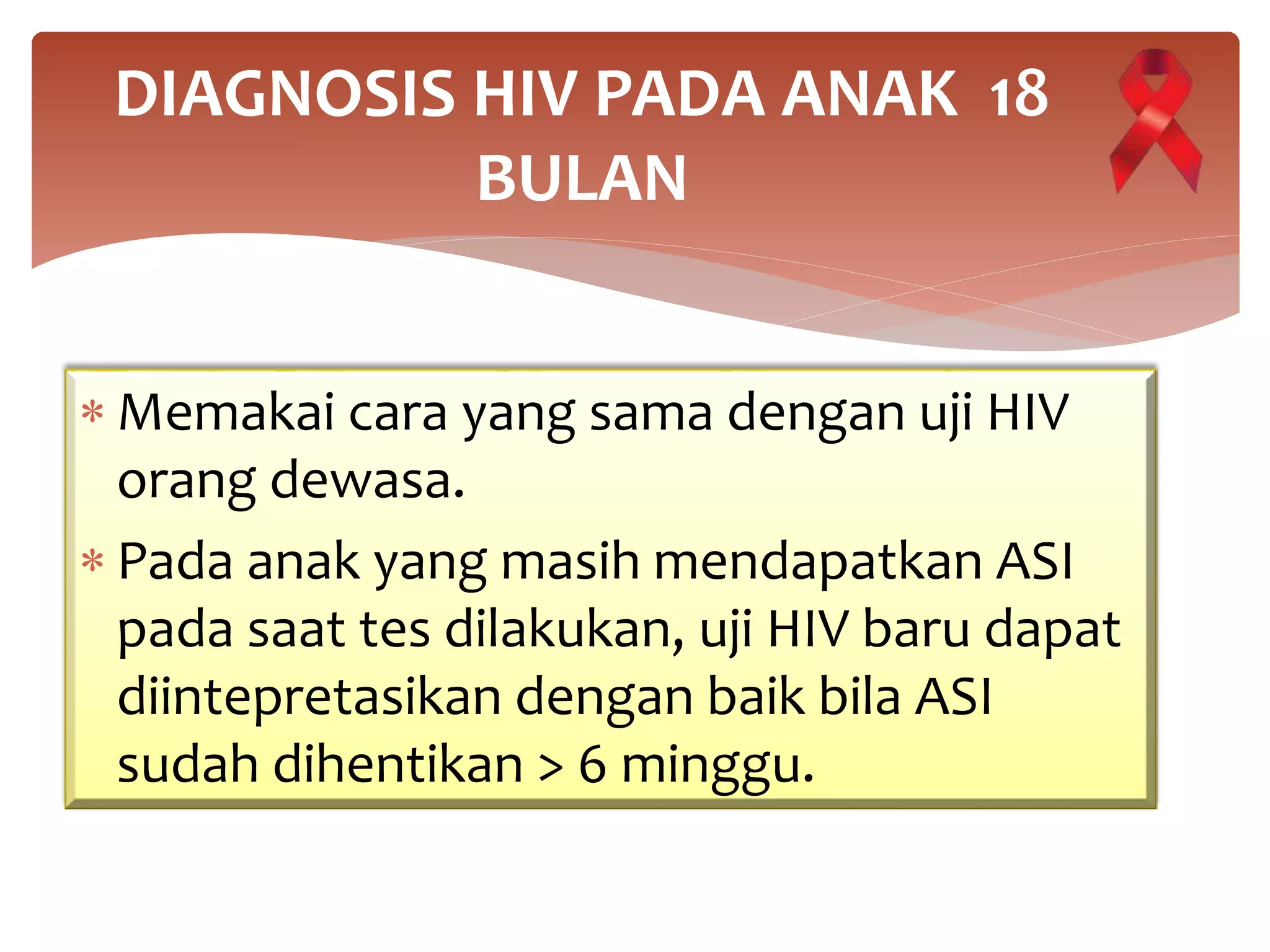 diagnosis dan tatalaksana pada bayi dari ibu HIV | PPTX