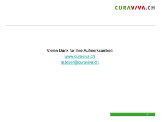 Vielen Dank für Ihre Aufmerksamkeit
www.curaviva.ch
m.leser@curaviva.ch

19
19

 