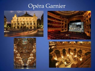 Opéra Garnier
 