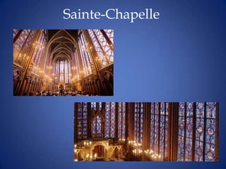 Sainte-Chapelle
 