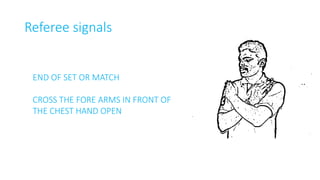 Tennikoit official Referee signals - Copy.pptx