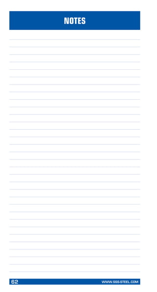 62	 WWW.SSS-STEEL.COM
PageHeading
Subheading
Notes
 