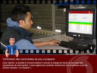 Cas client OpenSi : site E-Consommables.fr