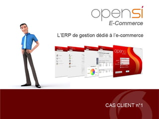 Cas client OpenSi : site E-Consommables.fr