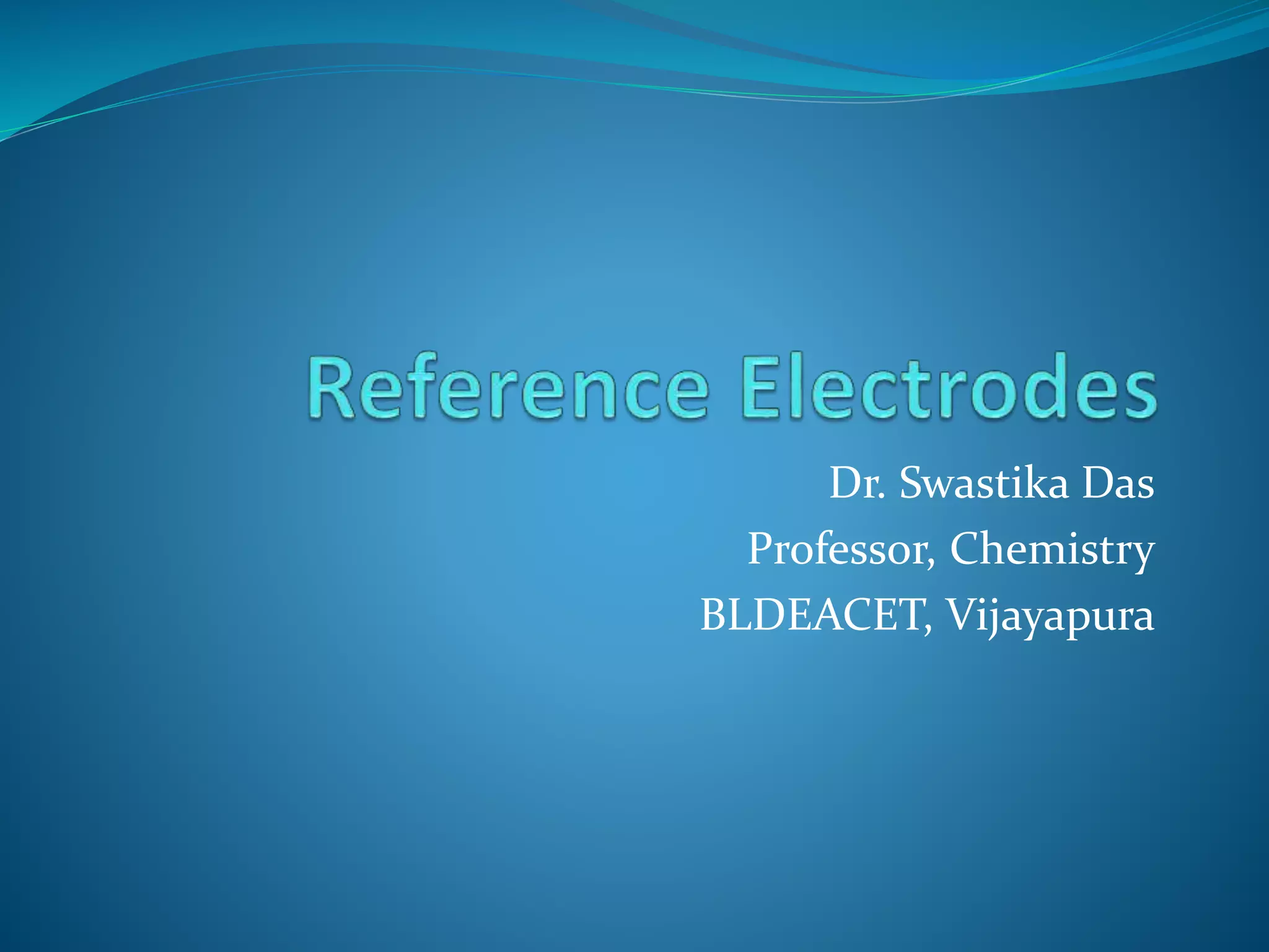 Engineering Chemistry Module 1 Reference Electrodes PPT