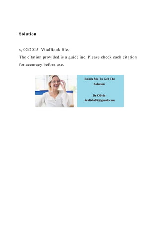 Solution
s, 02/2015. VitalBook file.
The citation provided is a guideline. Please check each citation
for accuracy before use.
 