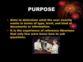 Reference Interview ppt by Arun Joseph | PPT