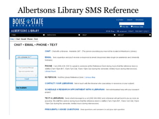 Albertsons Library SMS Reference
 