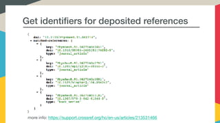 Get identifiers for deposited references
more info: https://support.crossref.org/hc/en-us/articles/213531466
 