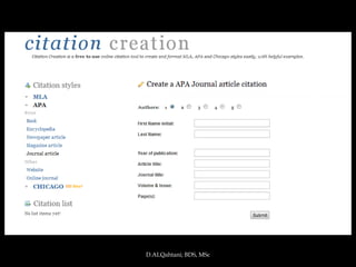 D.ALQahtani; BDS, MSc
 