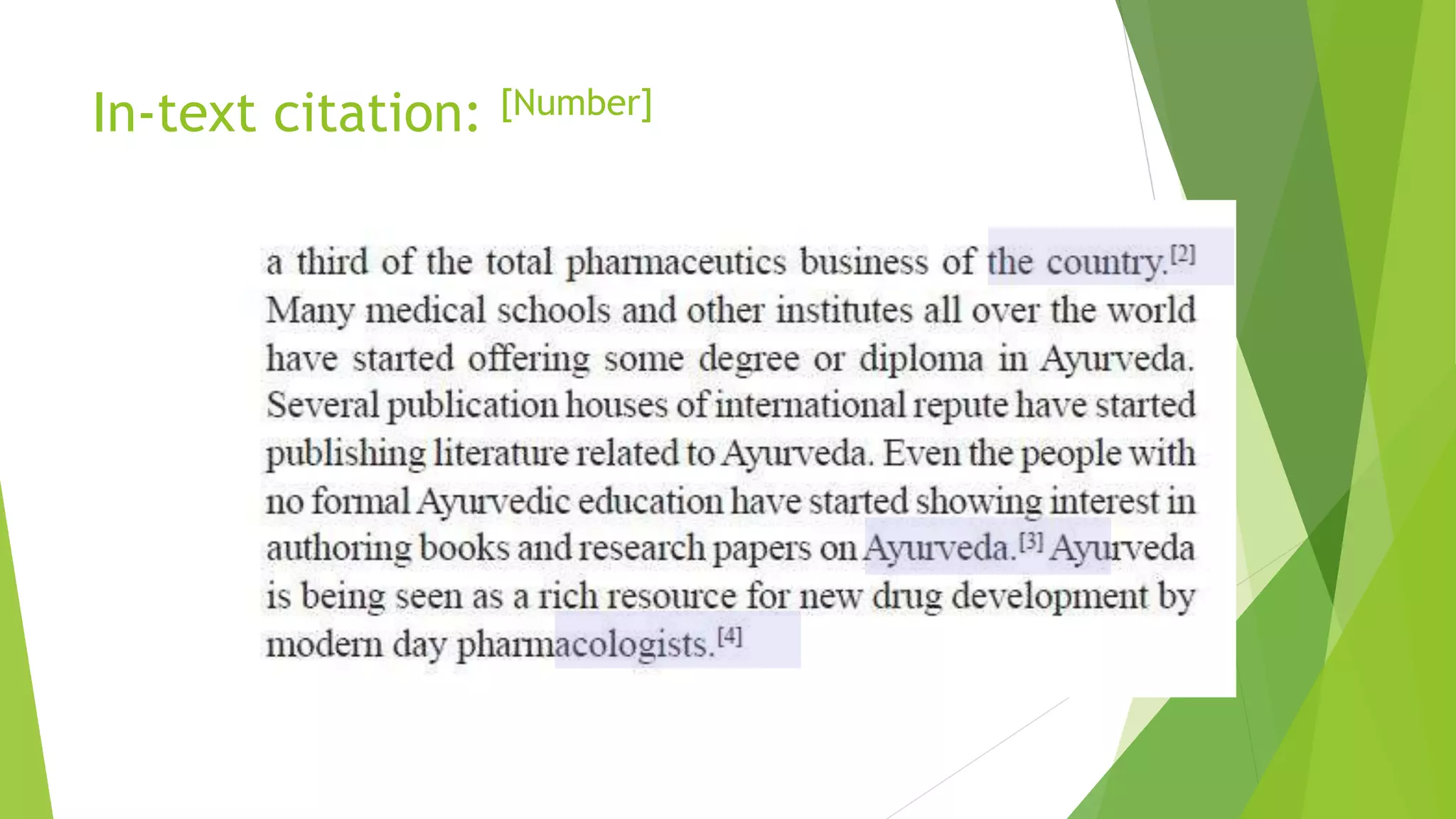 In-text citation: [Number]
 