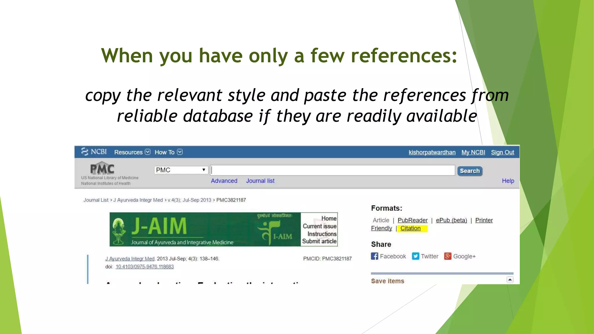 When you have only a few references:
copy the relevant style and paste the references from
reliable database if they are readily available
 