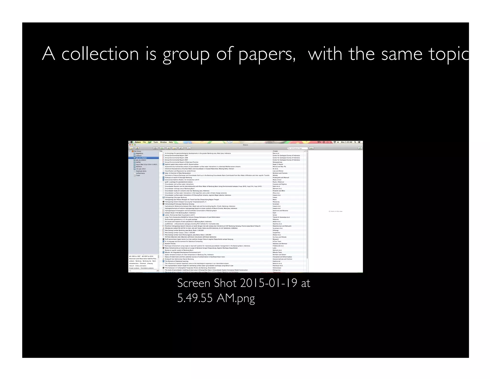 A collection is group of papers, with the same topic
Screen Shot 2015-01-19 at
5.49.55 AM.png
 