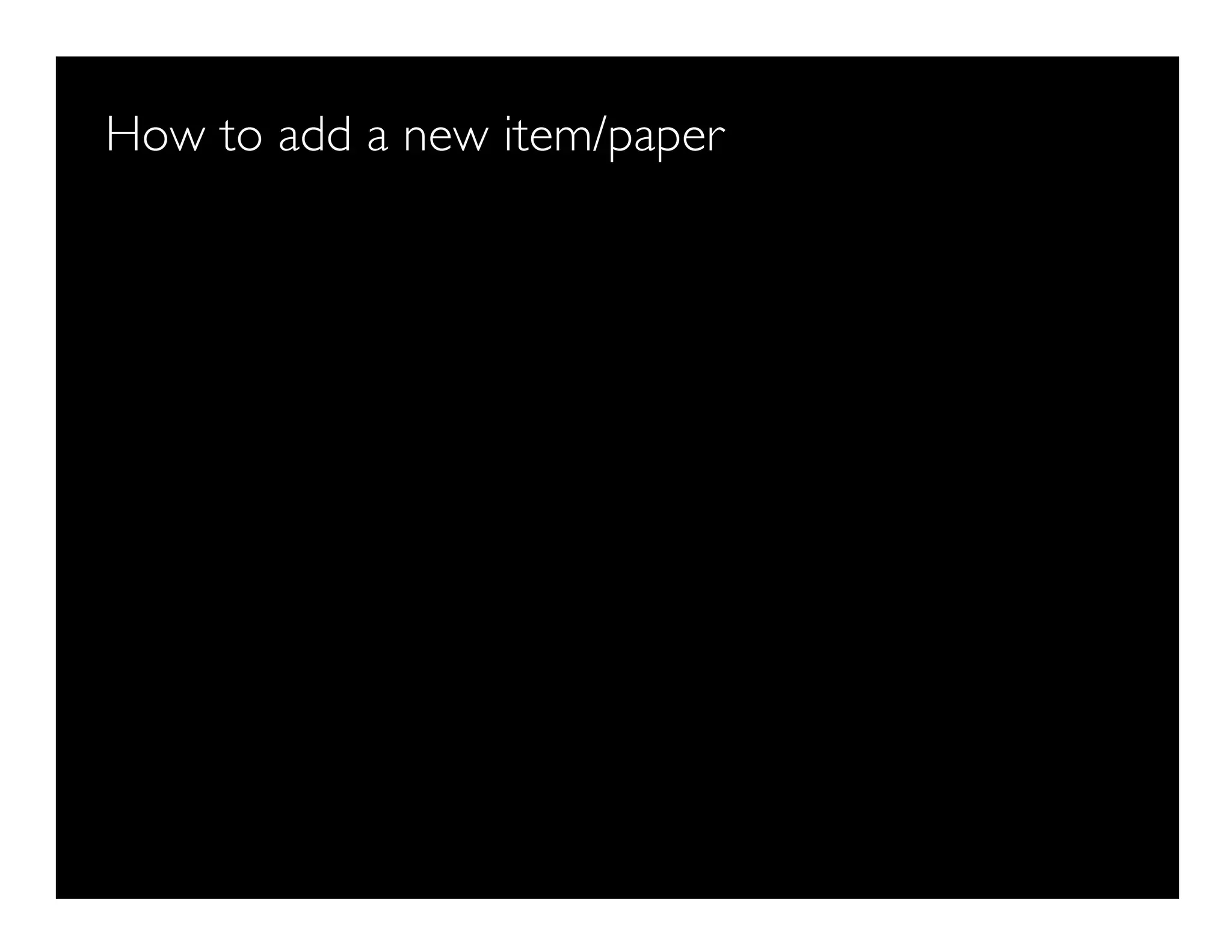 How to add a new item/paper
 