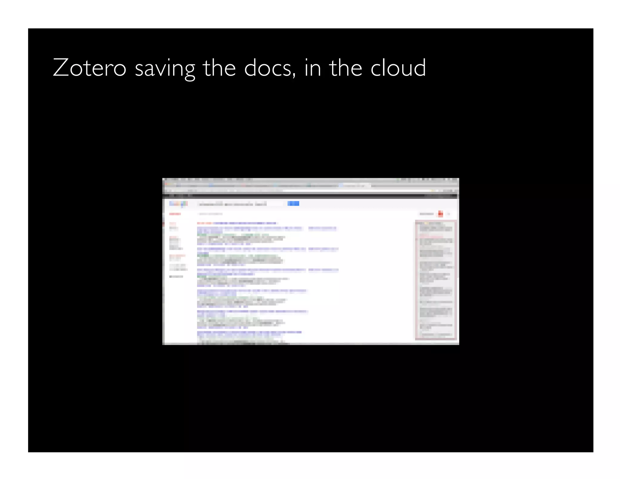 Zotero saving the docs, in the cloud
 