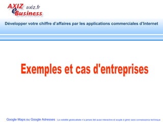 Exemples et cas d'entreprises 