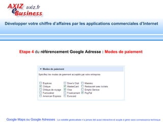 Etape 4  du  référencement Google Adresse :  Modes de paiement 