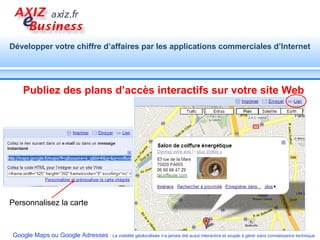 Publiez des plans d’accès interactifs sur votre site Web  Personnalisez la carte 