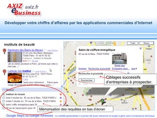 Ciblages successifs d’entreprises à prospecter. Mémorisation des requêtes en bas d’écran 