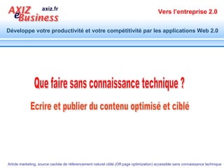 Ecrire et publier du contenu optimisé et ciblé Que faire sans connaissance technique ? 