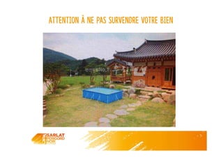 Attention à ne pas survendre votre bien
 