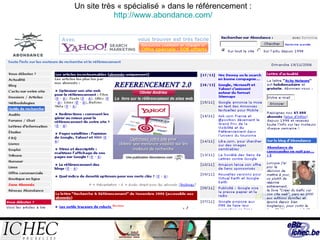 Un site très « spécialisé » dans le référencement : http://www.abondance.com/ 