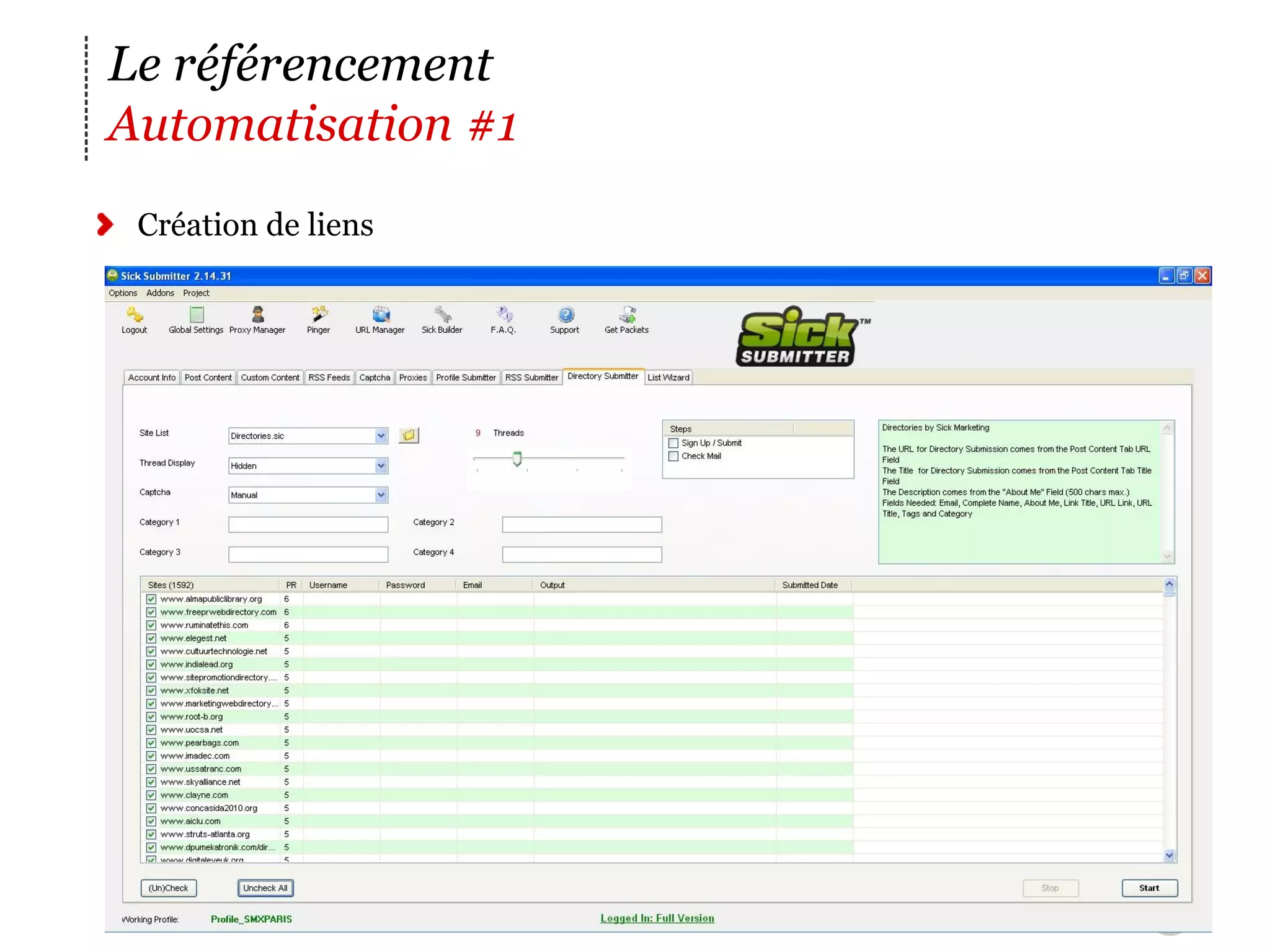 Le référencement
Automatisation #1
 Création de liens




                     10
 