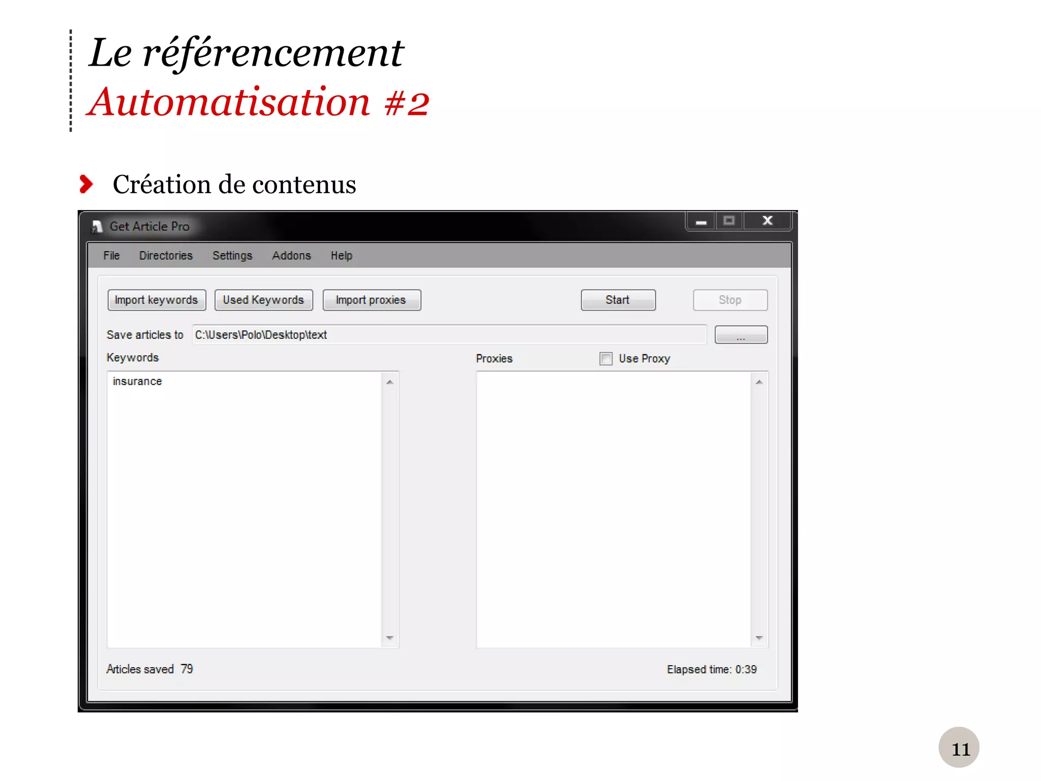 Le référencement
Automatisation #2
 Création de contenus




                        11
 