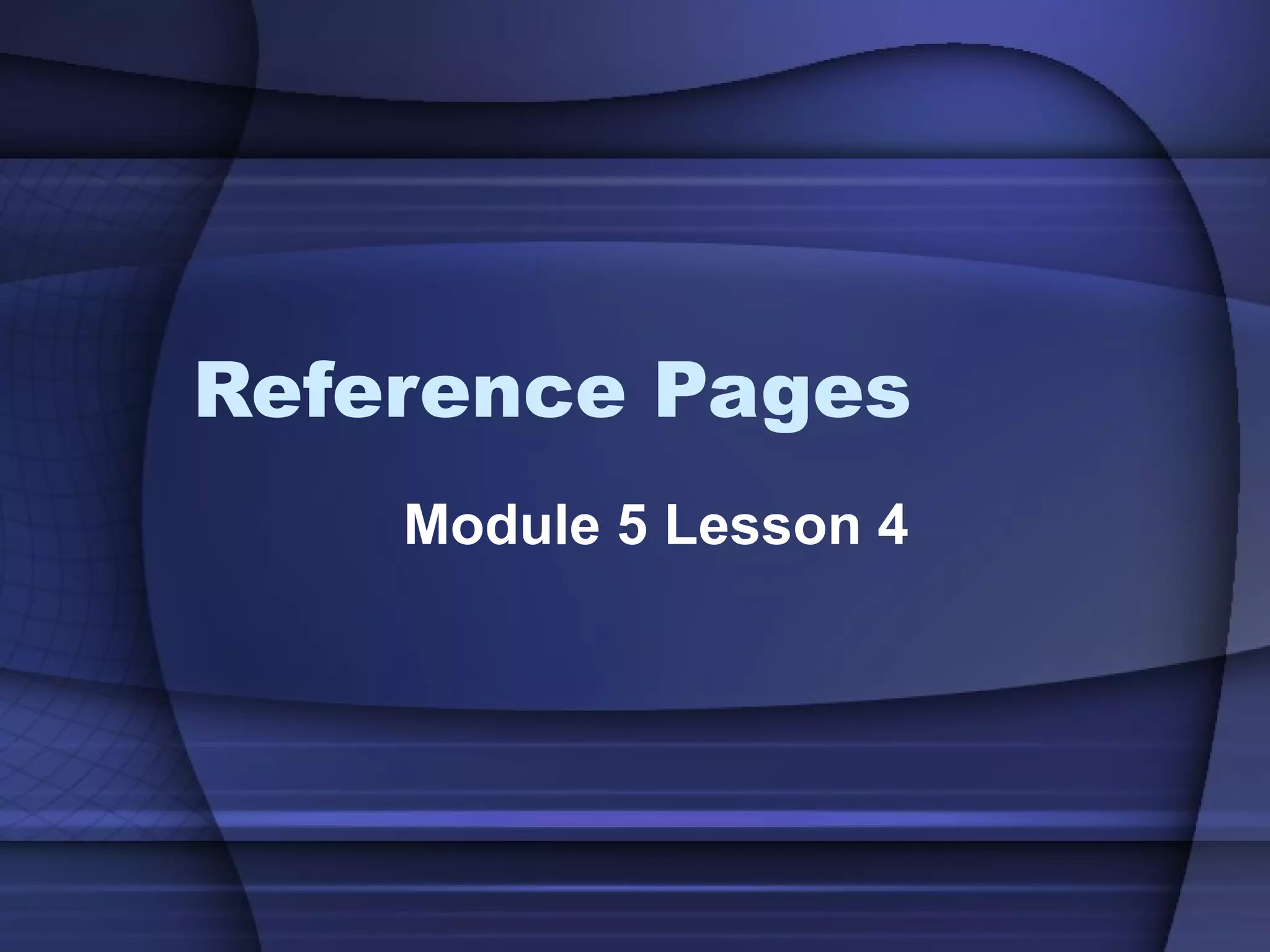 Reference Pages Module 5 Lesson 4 