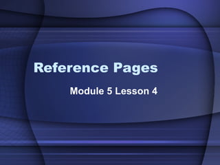 Reference Pages Module 5 Lesson 4 