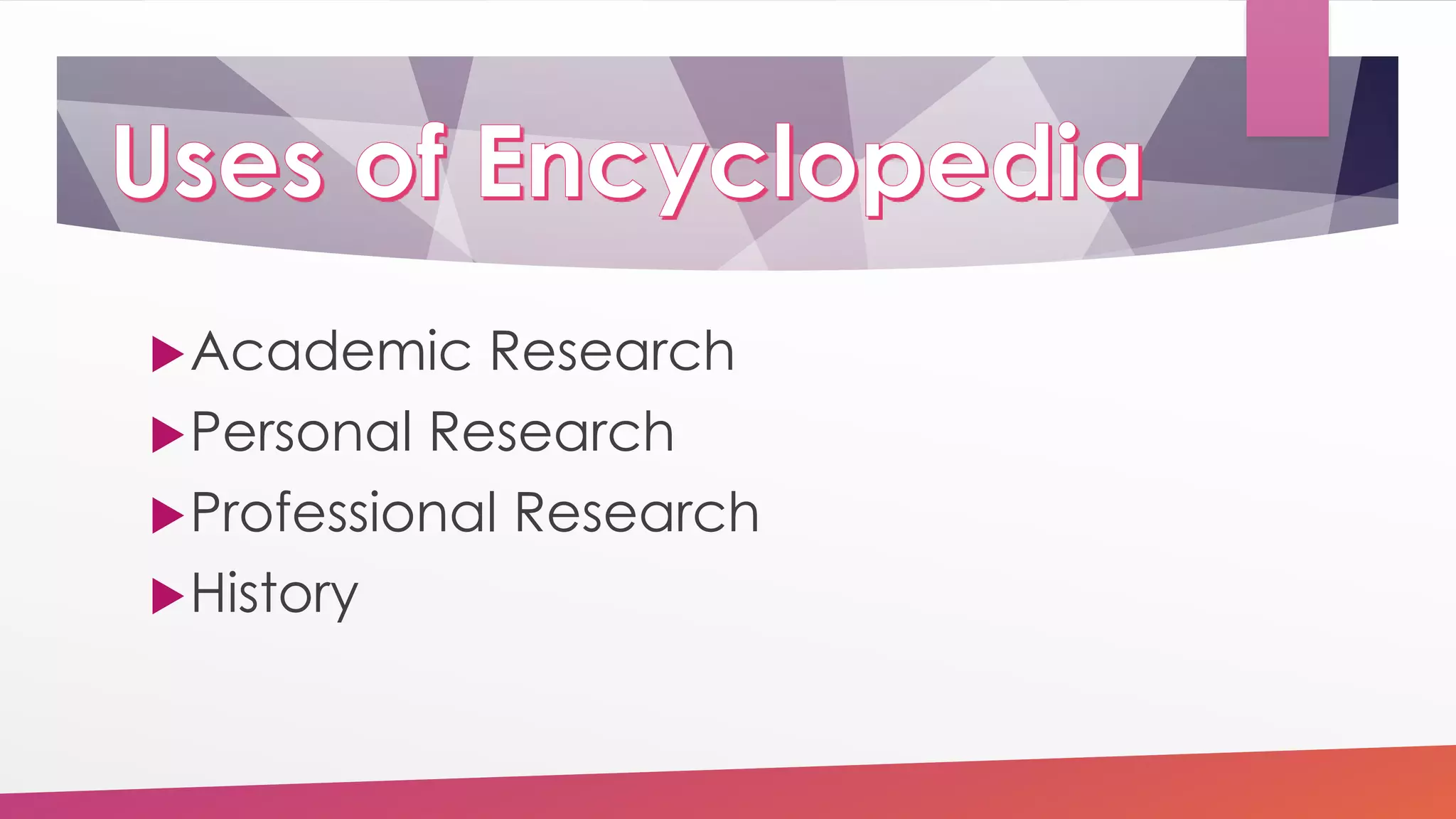 Academic Research
Personal Research
Professional Research
History
 