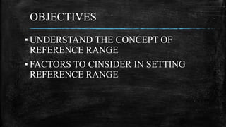 REFERENCE RANGE PART ONE . PRECISION AND ACCURACY | PPTX