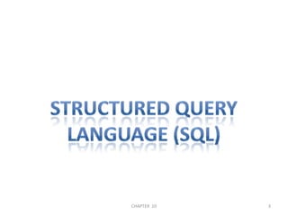 Structured Query Language (SQL)2/04/20113CHAPTER  10