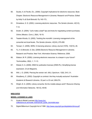 Check list of points to be addressed in a CDL License Agreement. http://www.cdlib.org/vendors/checklist.html