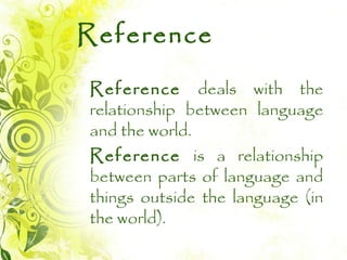 Reference, sense and referring expression | PPT | Books and Literature