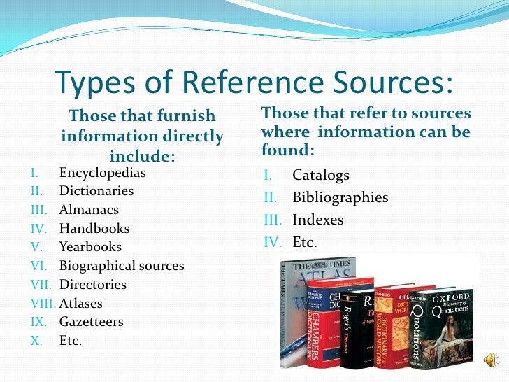 reference sources like encyclopedias dictionaries and biographies are intended to
