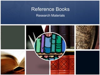 Reference Books Research Materials 