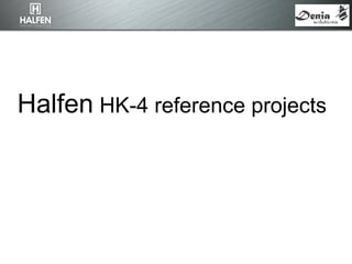 Halfen HK-4 reference projects
 