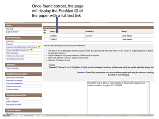 Once found correct, the page
will display the PubMed ID of
the paper with a full text link
 