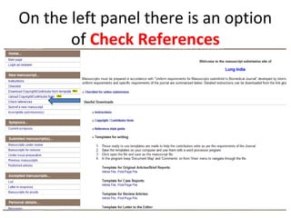 On the left panel there is an option
of Check References
 