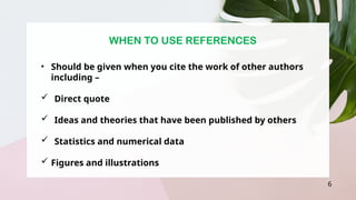 Using References Comprehensive Guide to Academic Referencing and Citation Systems | PPTX