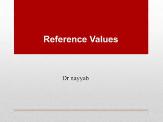 Reference Values reference intervals reference limits reference ...