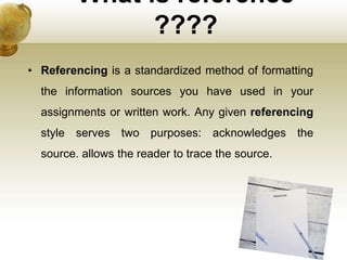 Reference writing for books, journals, anonymous, internet etc. | PPTX