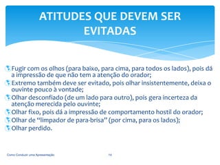 Evite adquirir vícios; 