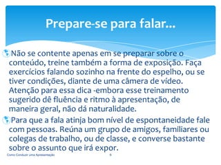 Mensagem. Como Conduzir uma Apresentação4A comunicação