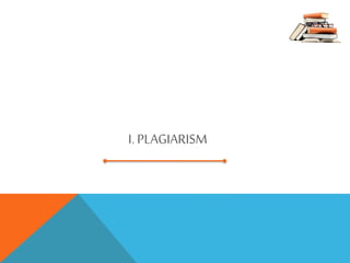 I. PLAGIARISM
 
